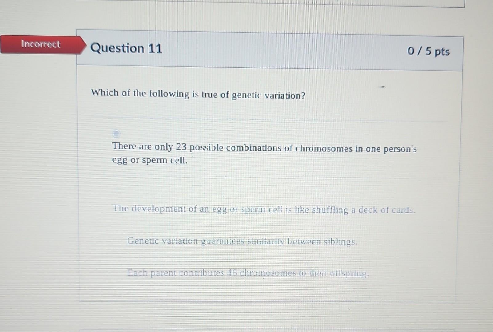 Solved Which of the following is true of genetic variation? | Chegg.com
