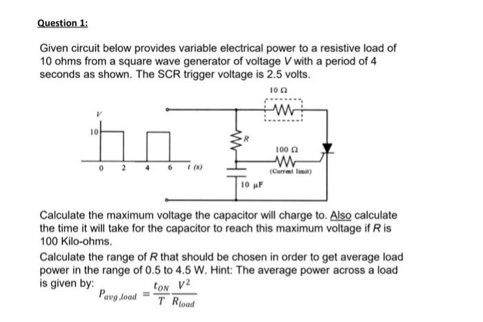 Solved Question 1: Given circuit below provides variable | Chegg.com
