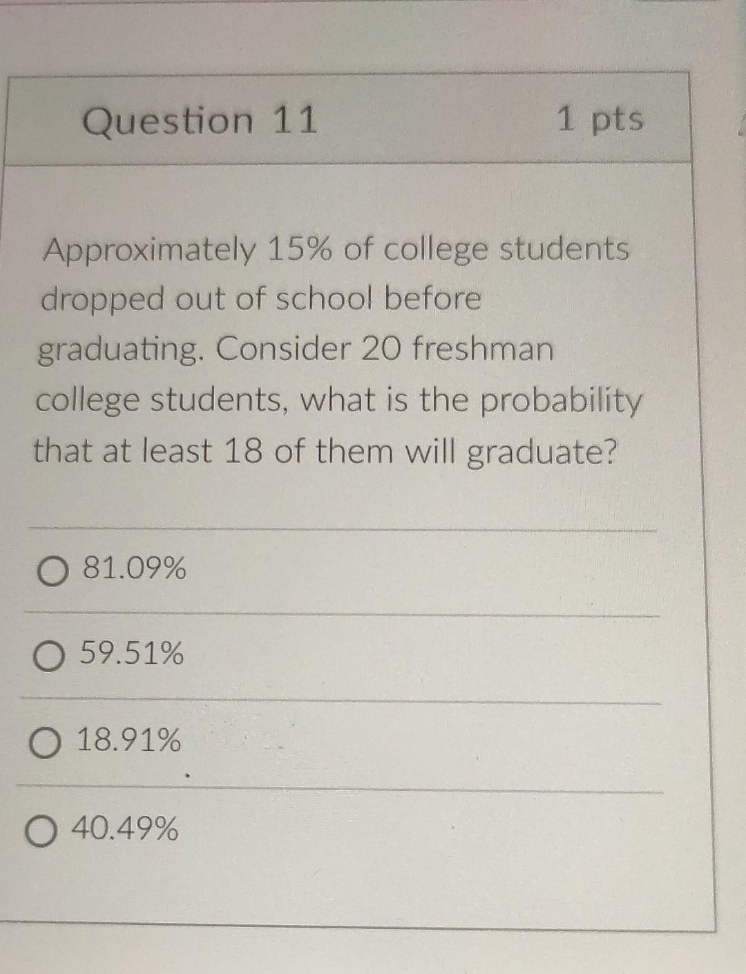 solved-question-11-approximately-15-of-college-students-chegg