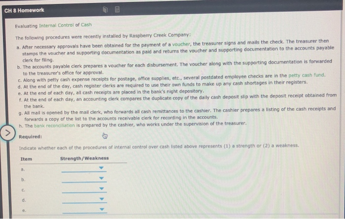 Solved CH 8 Homework Evaluating Internal Control Of Cash The | Chegg.com