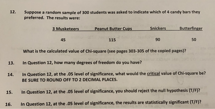 Solved 12. Suppose a random sample of 300 students was asked | Chegg.com