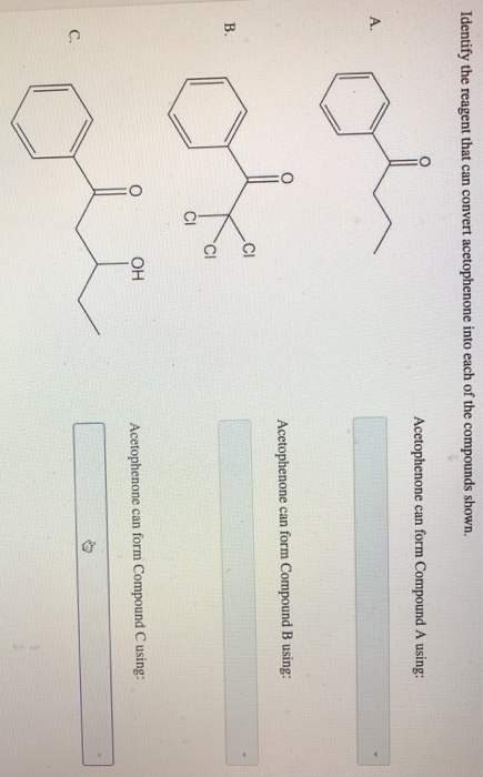 Solved Identify The Reagent That Can Convert Acetophenone | Chegg.com