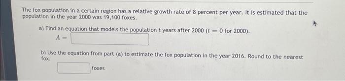 Solved The fox population in a certain region has a relative | Chegg.com