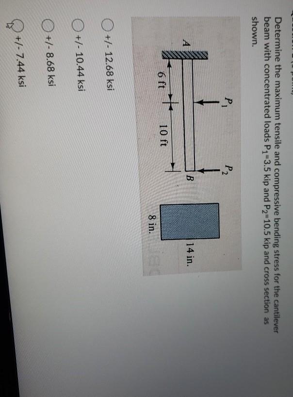 Solved Determine the maximum tensile and compressive bending | Chegg.com