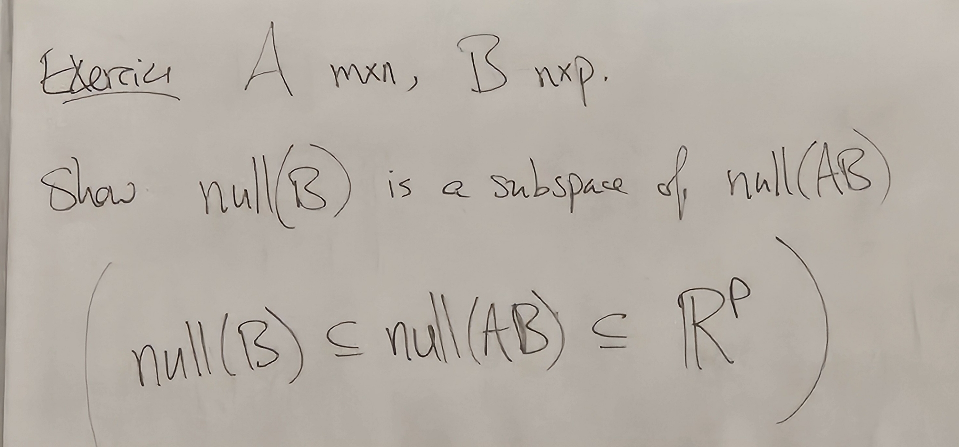 Solved Am×n,Bn×p.Show null (B) ﻿is a subspace of null | Chegg.com