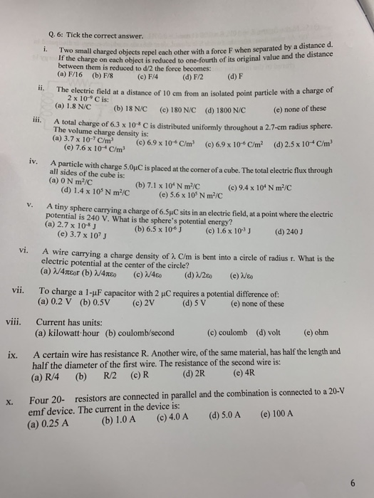 Solved Q 6 Tick The Correct Answer I Two Small Charged Chegg Com