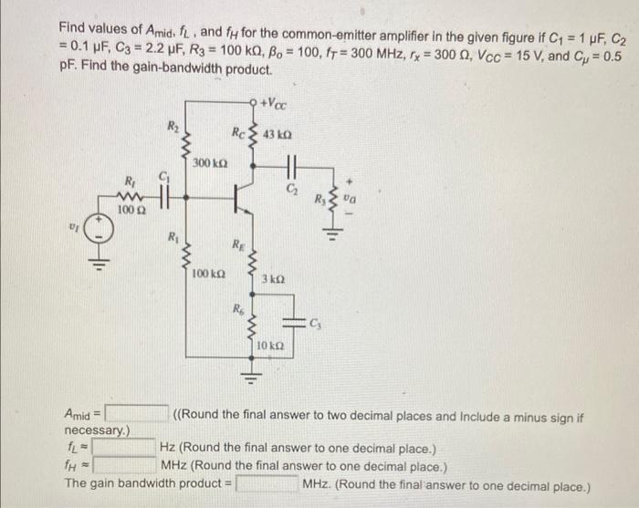 Solved Find values of Amid, ,fL, and fH for the | Chegg.com