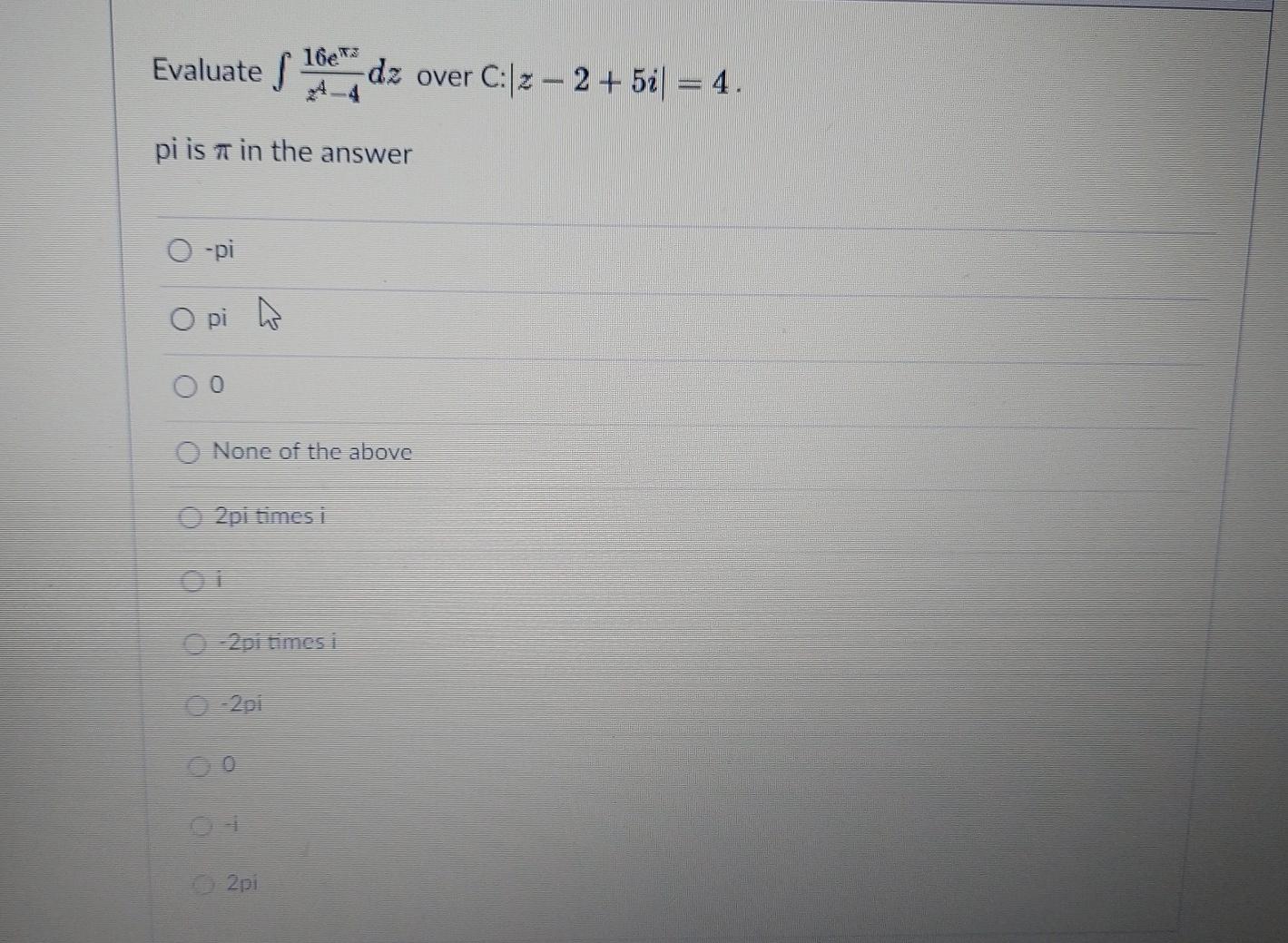 solved-16e-tz-evaluate-s-dz-over-c-z-2-5i-4-pi-is-chegg