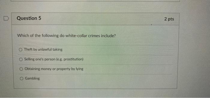Solved Question 5 2 pts Which of the following do white | Chegg.com