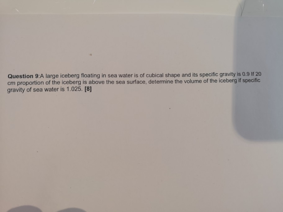 Solved Question 9:A Large Iceberg Floating In Sea Water Is | Chegg.com