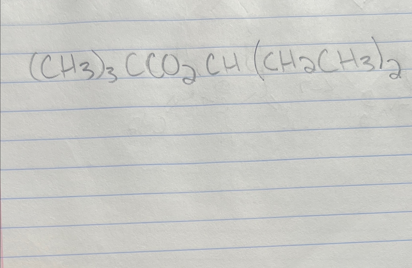 Solved What is the line structure for (CH3)3CCO2CH(CH2CH3)2