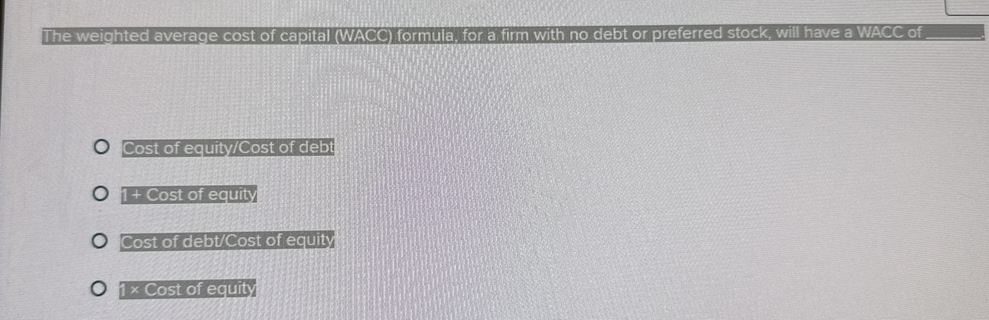 Solved The weighted average cost of capital (WACC) ﻿formula,