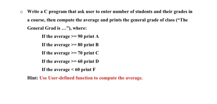 Solved o Write a C program that ask user to enter number of | Chegg.com