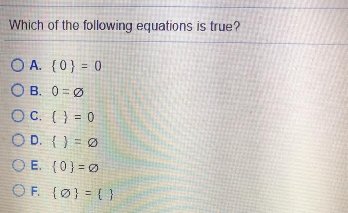 Solved Which Of The Following Equations Is True O A 0 Chegg Com