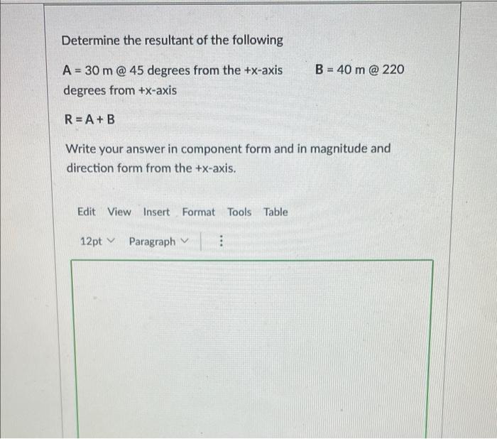 Solved Determine The Resultant Of The Following B = 40 M @ | Chegg.com