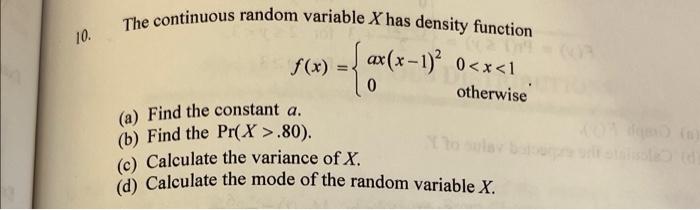 Solved The continuous random variable X has density function | Chegg.com