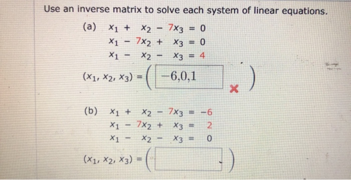 Solved Use an inverse matrix to solve each system of linear | Chegg.com