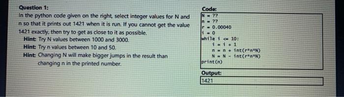 Solved Question 1: In the python code given on the right | Chegg.com