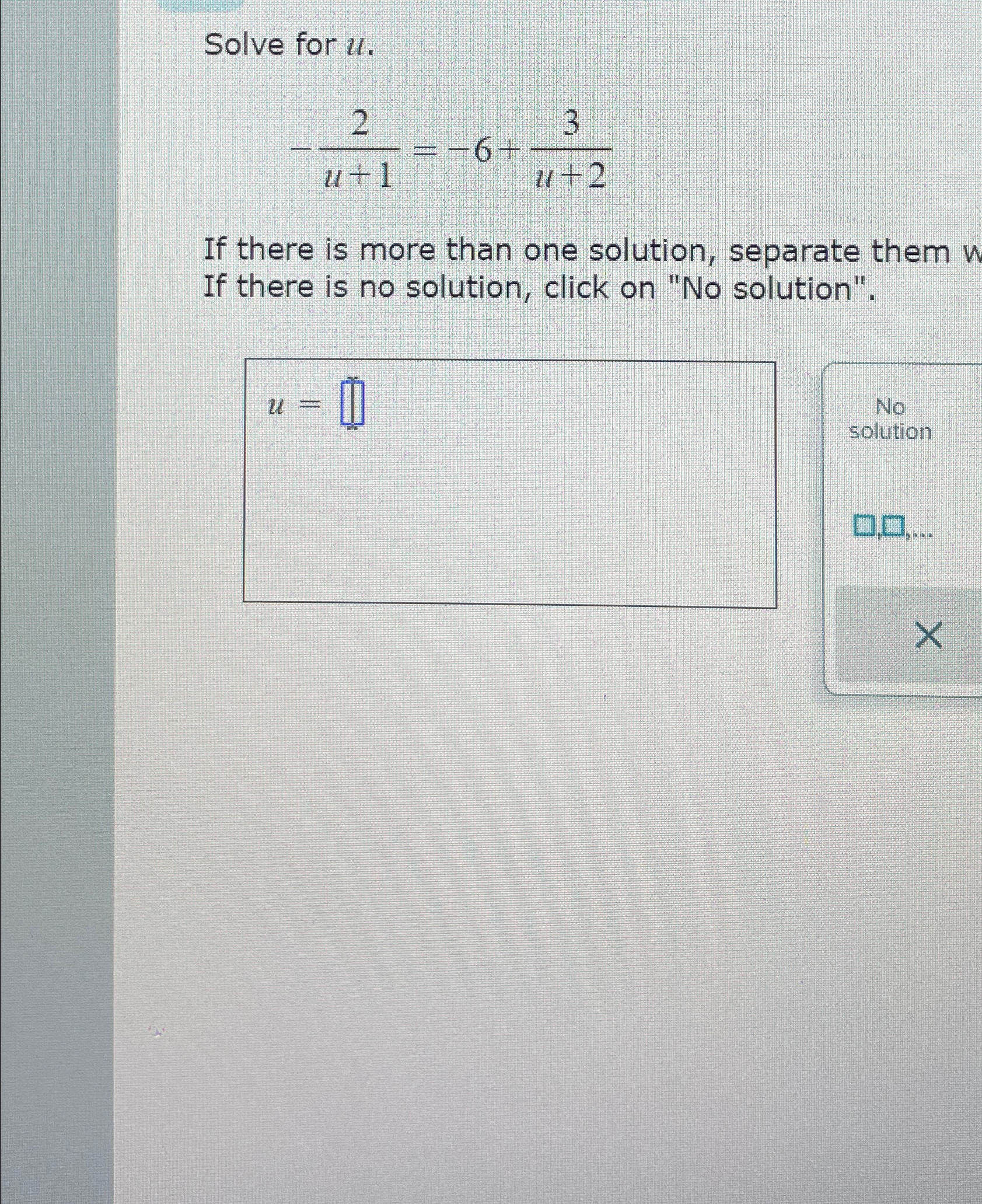 Solved Solve for u.-2u+1=-6+3u+2If there is more than one | Chegg.com