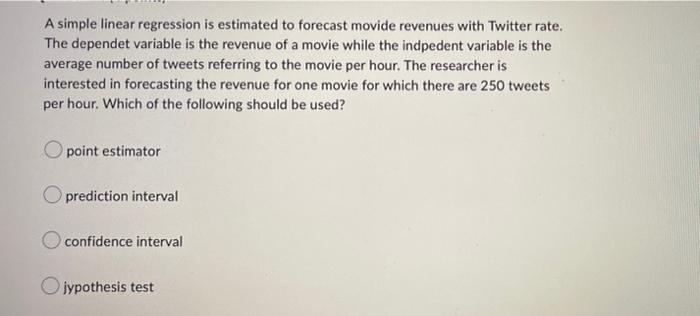 Solved A simple linear regression is estimated to forecast | Chegg.com