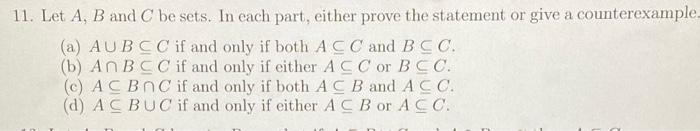 Solved 11. Let A,B And C Be Sets. In Each Part, Either Prove | Chegg.com