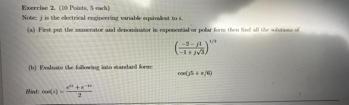 Solved Exercise 2. (10 Points, 5 each) Note: j is the | Chegg.com