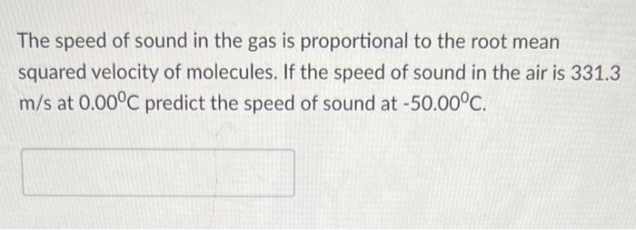 Solved The speed of sound in the gas is proportional to the | Chegg.com