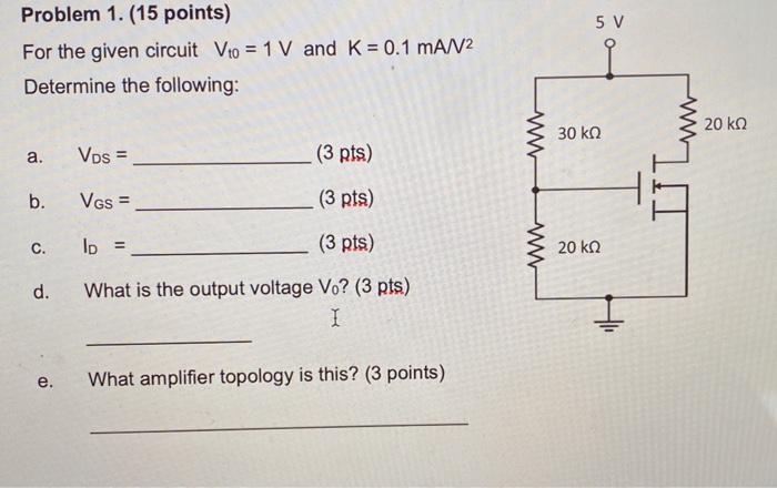 Solved 5 V Problem 1. (15 points) For the given circuit Vto | Chegg.com