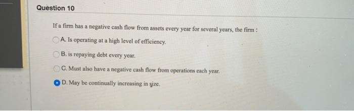 solved-question-10-if-a-firm-has-a-negative-cash-flow-from-chegg