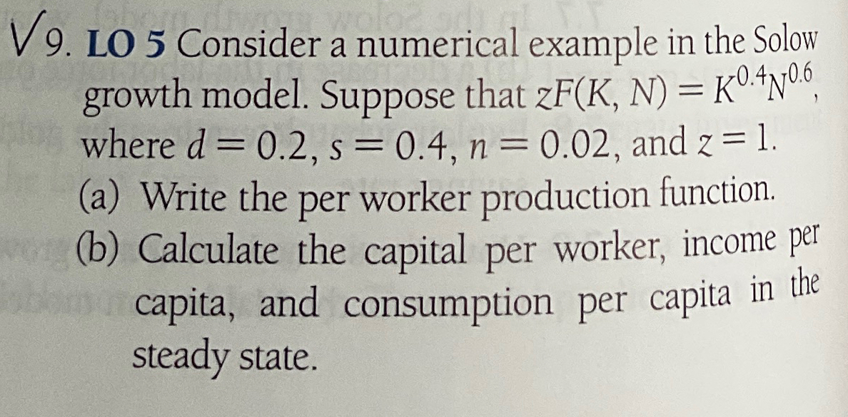 Solved V9. ﻿LO 5 ﻿Consider A Numerical Example In The Solow | Chegg.com