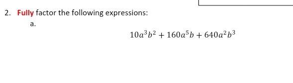 Solved 2. Fully Factor The Following Expressions: A. | Chegg.com