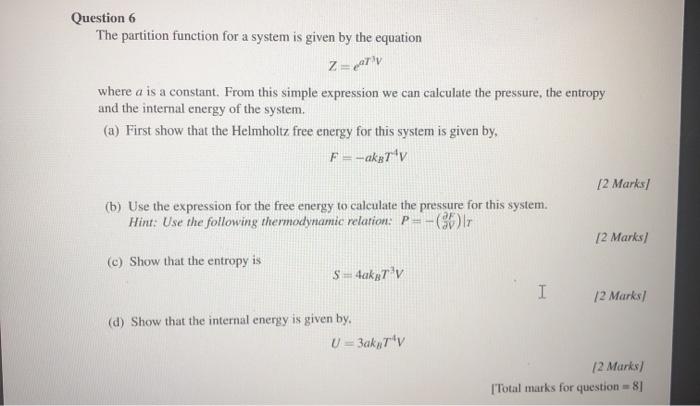 Solved Question 6 The partition function for a system is | Chegg.com