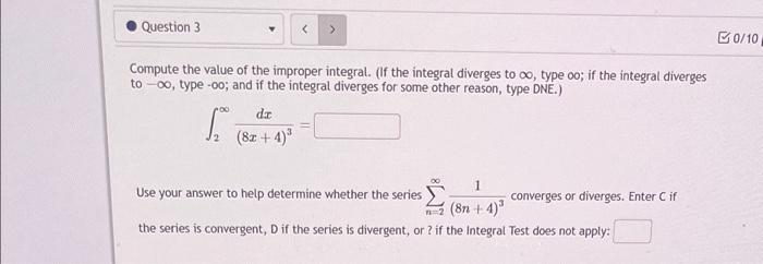 Solved Compute the value of the improper integral. (If the | Chegg.com