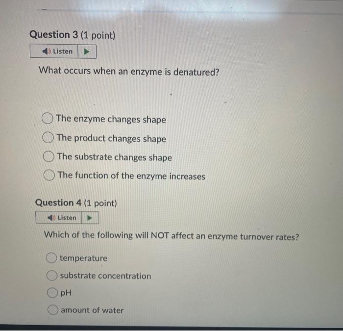 Solved What occurs when an enzyme is denatured? The enzyme