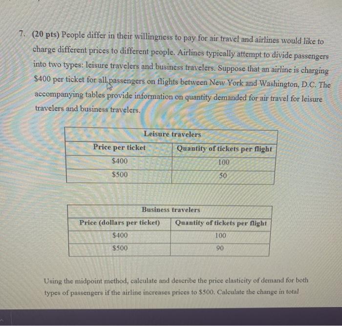 Solved 7. (20 pts) People differ in their willingness to pay | Chegg.com