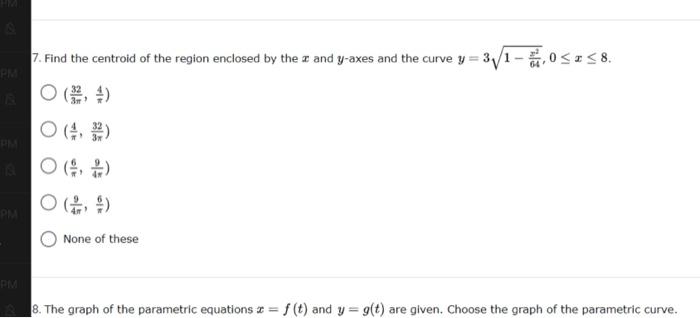 Solved PM 7. Find the centroid of the region enclosed by the | Chegg.com