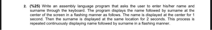 Solved 2. (%25) Write an assembly language program that asks | Chegg.com