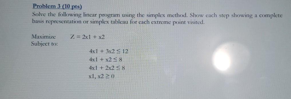Solved Problem 3 (10 pts) Solve the following linear program | Chegg.com