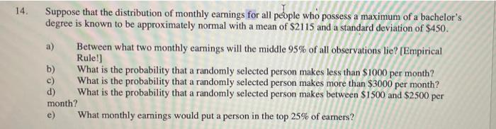 Solved 14. Suppose that the distribution of monthly earnings | Chegg.com