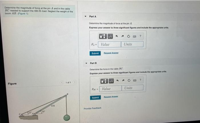 Solved Determine The Magnitude Of Force At The Pin A And In | Chegg.com