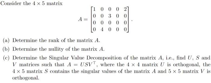 Solved Consider the 4 x 5 matrix [1 0 0 0 27 00300 0000 0 A | Chegg.com