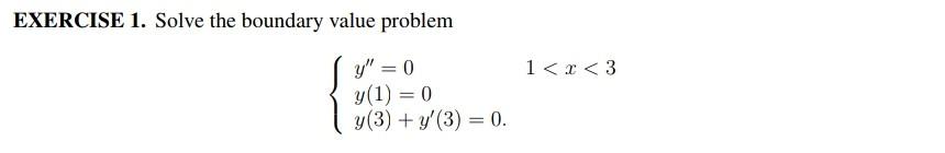 Solved EXERCISE 1. Solve The Boundary Value Problem | Chegg.com