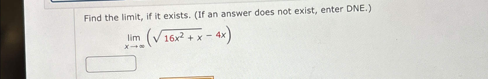 Solved Find the limit, ﻿if it exists. (If an answer does not | Chegg.com