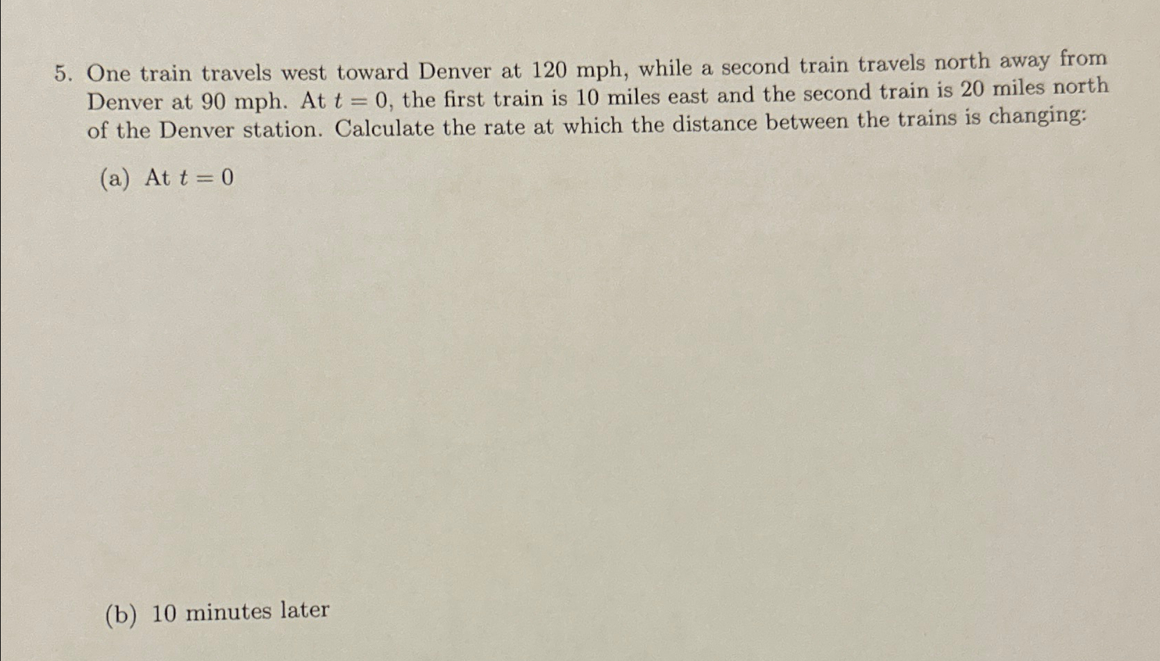 Solved One train travels west toward Denver at 120mph, | Chegg.com