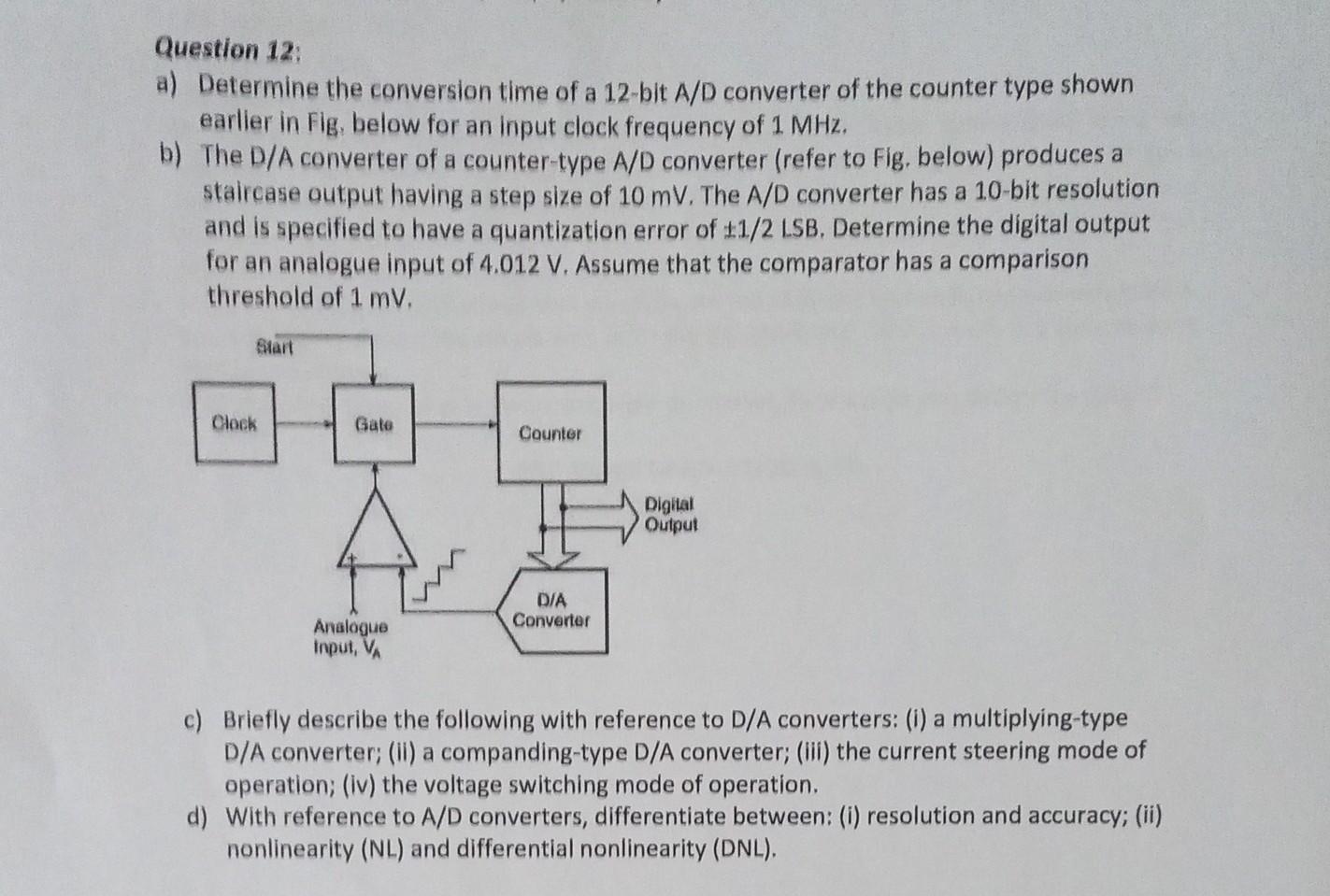 Solved Question 12 a) Determine the conversion time of a