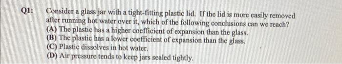 Solved Q1: Consider a glass jar with a tight-fitting plastic | Chegg.com