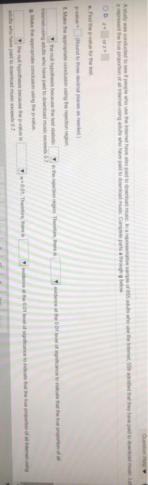 Solved Que A study was conducted to if people who use the | Chegg.com