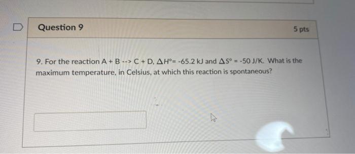 Solved D Question 9 5 pts 9. For the reaction A+B --> C + D. | Chegg.com