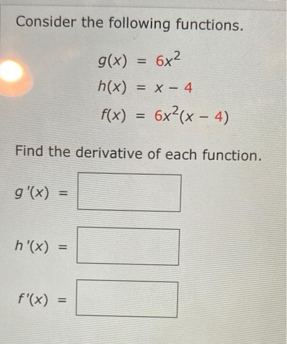 Solved Consider The Following Functions 6x2 G X H X X