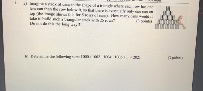 Solved 1. a) Imagine a stack of cans in the shape of a | Chegg.com